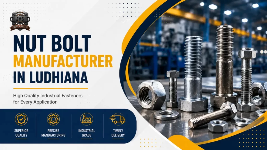 Nut bolt manufacturer in ludhiana